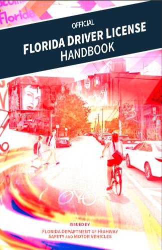 Official Florida Driver Handbook: Learners Permit Study Guide, 2022 Update (Color Print) (Florida Driver Handbook (English and Spanish) 1)