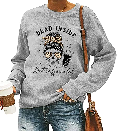 QIANRUO Dead Inside But Caffeinated Sweatshirt for Women Halloween Skull Shirt Coffee Lovers Fall Pullover Sweatshirt (M, Gray)