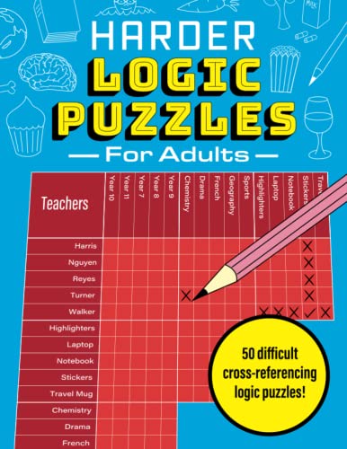 Harder Logic Puzzles for Adults: 50 brand-new cross-referencing logic puzzles and solutions