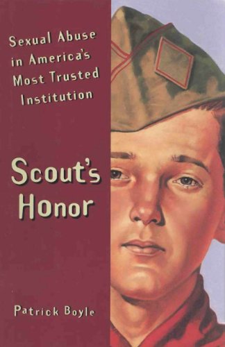 Scout's Honor: Sexual Abuse in America's Most Trusted Institution