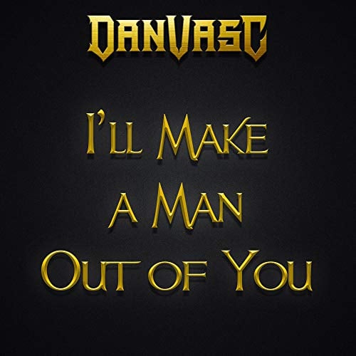 I'll Make a Man Out of You (Metal Version)