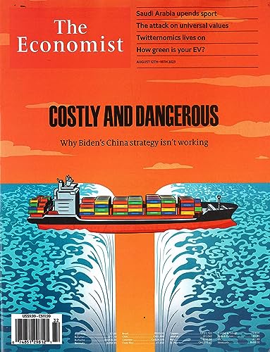 THE ECONOMIST MAGAZINE - AUGUST 12 / 18, 2023 - COSTLY AND DANGEROUS (Cover) BRAND NEW