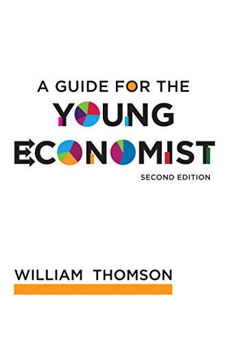 A Guide for the Young Economist (Mit Press)