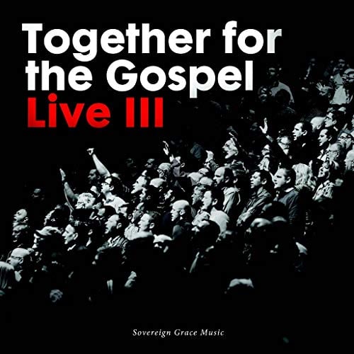 Together for the Gospel III