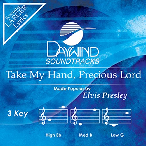 Take My Hand Precious Lord [Accompaniment/Performance Track] (Daywind Soundtracks)