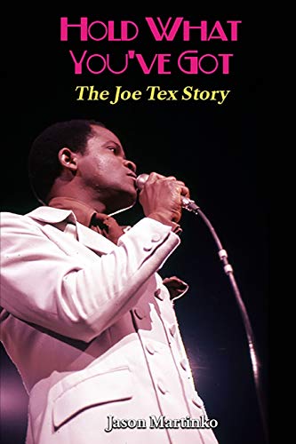 Hold What You've Got: The Joe Tex Story