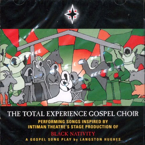Intiman Theatre (The Total Experience Gospel Choir Performing Songs Inspired By Intiman Theatre's Stage Production Of: THE BLACK NATIVITY))