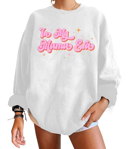 KIMSOONG Oversized Mama Sweatshirt Women In My Mama Era Sweatshirts Mom Life Pullover Top Casual Crewneck Long Sleeve Shirt White