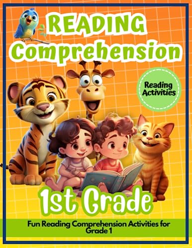 Reading Comprehension 1st Grade: Reading Comprehension Activities for Grade 1 -Fun and Engaging Workbook for Little Learners!