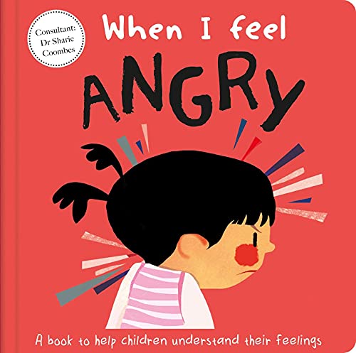 When I Feel Angry: A Book About Feelings