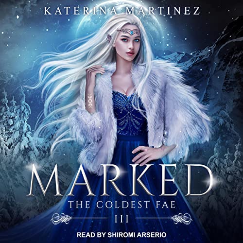 Marked: Coldest Fae Series, Book 3