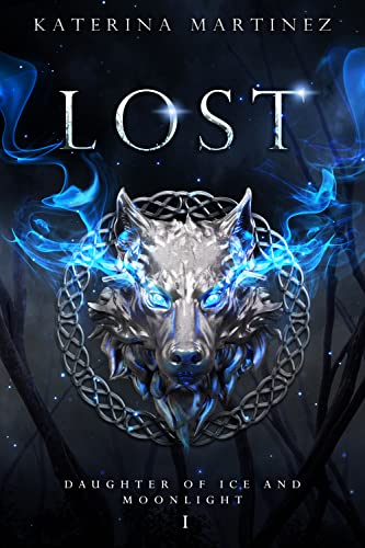 Lost: The Daughter of Ice and Moonlight (The Coldest Fae Book 5)