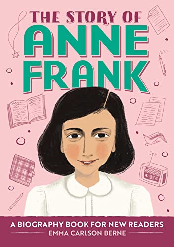 The Story of Anne Frank: A Biography Book for New Readers (The Story Of: A Biography Series for New Readers)