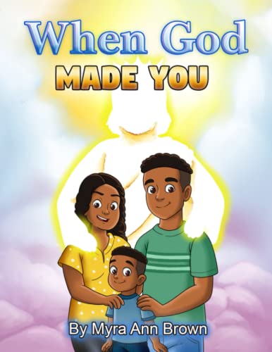 When God Made You: A Christian Children's Book For Boys and Girls