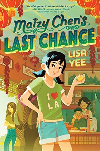 Maizy Chen's Last Chance: (Newbery Honor Award Winner)