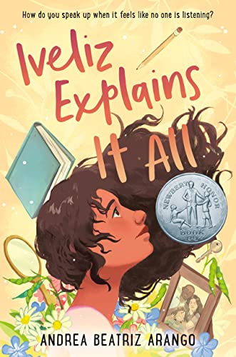 Iveliz Explains It All: (Newbery Honor Award Winner)