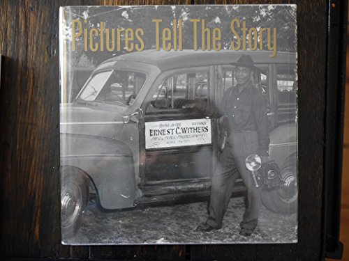 Pictures Tell the Story : Ernest C. Withers Reflections in History