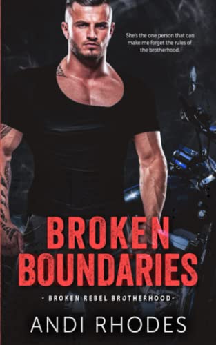 Broken Boundaries: Broken Rebel Brotherhood