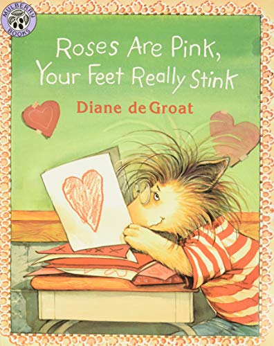 Roses Are Pink, Your Feet Really Stink (Gilbert the Opossum)