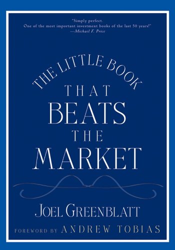 The Little Book That Beats the Market (Little Books. Big Profits 8)