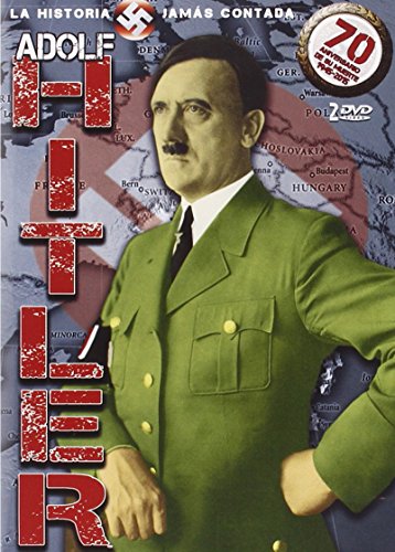 Adolf Hitler: La Historia Jams Contada
