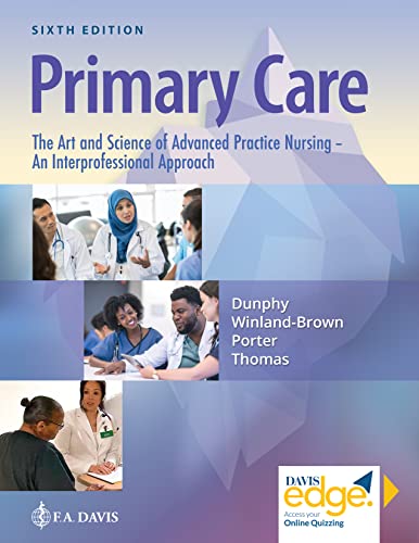 Primary Care The Art and Science of Advanced Practice Nursing  an Interprofessional Approach