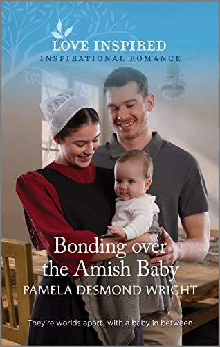 Bonding over the Amish Baby: An Uplifting Inspirational Romance