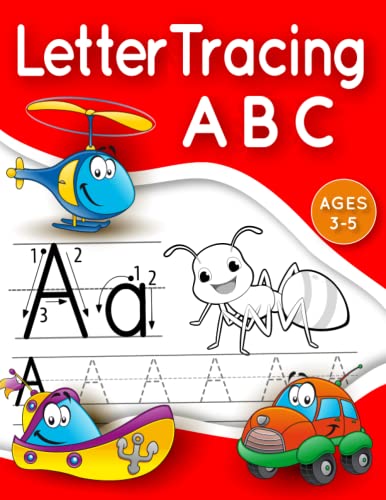Letter Tracing Book for kids ages 3-5: Trace letters alphabet handwriting practice workbook for kids kindergarten / Big tracing letter and coloring ... Tracing and coloring book for kids ages 3-7)