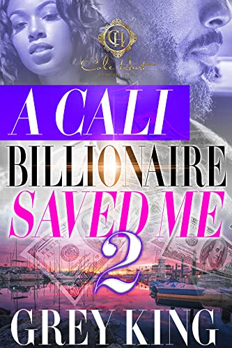 A Cali Billionaire Saved Me 2