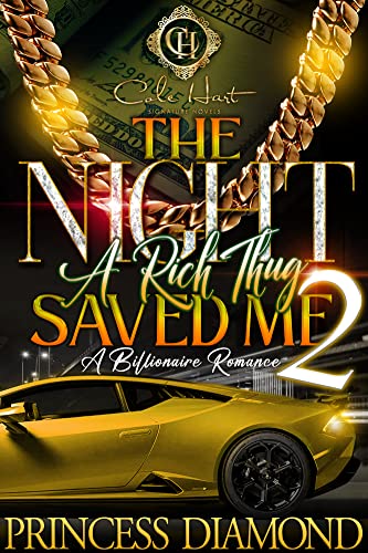 The Night A Rich Thug Saved Me 2: A Billionaire Romance