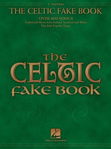 The Celtic Fake Book: C Edition