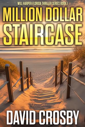 Million Dollar Staircase: A Florida Thriller (Will Harper Mystery Series Book 1)