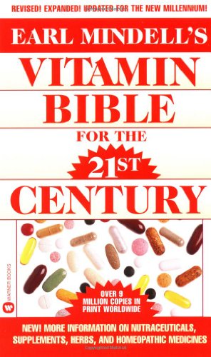 Earl Mindell's Vitamin Bible for the 21st Century