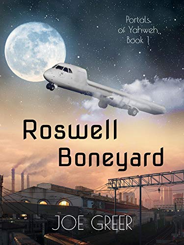 Roswell Boneyard (Portals of Yahweh Book 1)