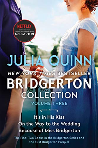 Bridgerton Collection Volume 3: The Last Two Books in the Bridgerton Series and the First Bridgerton Prequel (Bridgertons)