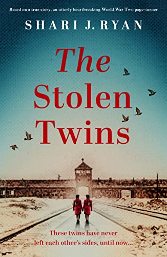 The Stolen Twins: Based on a true story, an utterly heartbreaking World War Two page-turner