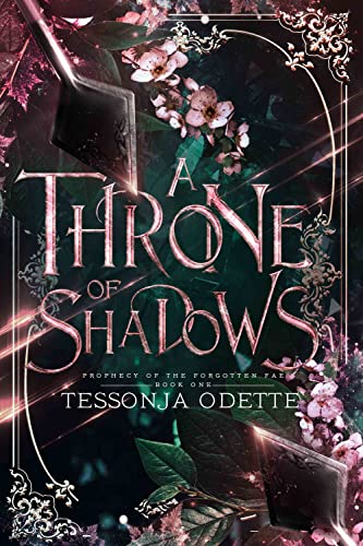 A Throne of Shadows (Prophecy of the Forgotten Fae Book 1)