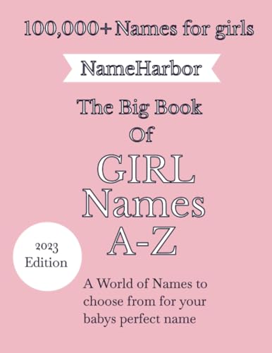 100000+ Names for girls The Big Book Of Girl Names A-Z: encyclopedia of girl names