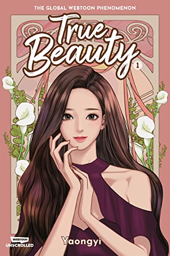 True Beauty Volume One: A WEBTOON Unscrolled Graphic Novel (True Beauty, 1)