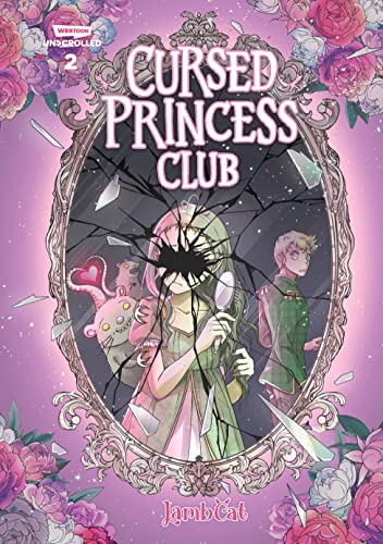 Cursed Princess Club Volume Two: A WEBTOON Unscrolled Graphic Novel (Cursed Princess Club, 2)