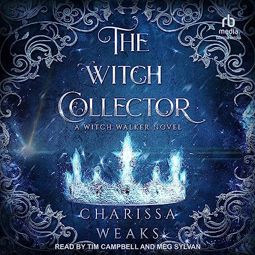 The Witch Collector: Witch Walker, Book 1