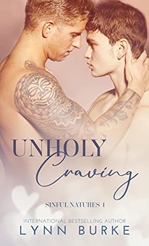 Unholy Craving: A Forbidden Gay Romance (Sinful Natures Book 1)