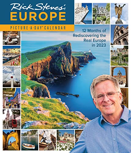 Rick Steves Europe Picture-A-Day Wall Calendar 2023: 12 Months to Rediscover Europe in 2023