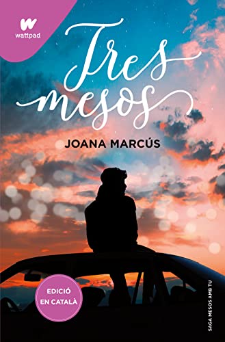 Tres mesos (Mesos amb tu 3) (Catalan Edition)