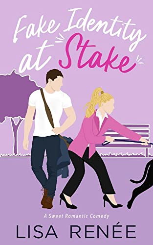Fake Identity at Stake: A Sweet Romantic Comedy (Bachelors of Clear Creek Book 2)