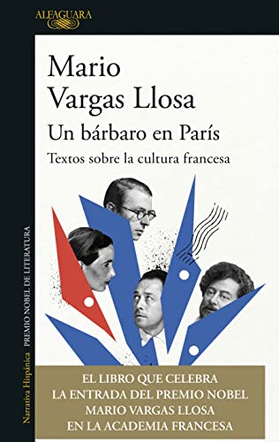 Un brbaro en Pars: Textos sobre la cultura francesa / A Barbarian in Paris. Wr itings about French Culture (Spanish Edition)
