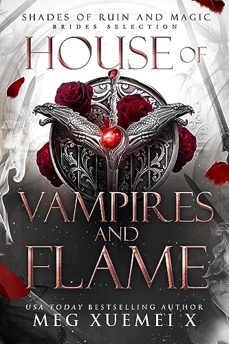 House of Vampires and Flame (SHADES OF RUIN AND MAGIC Book 1)