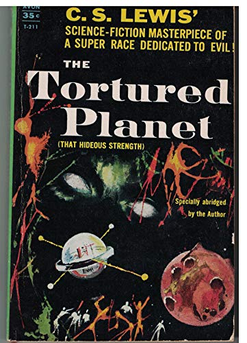 The Tortured Planet (That Hideous Strength)