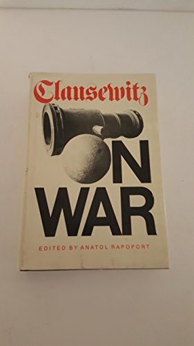 Carl Von Clausewitz on War