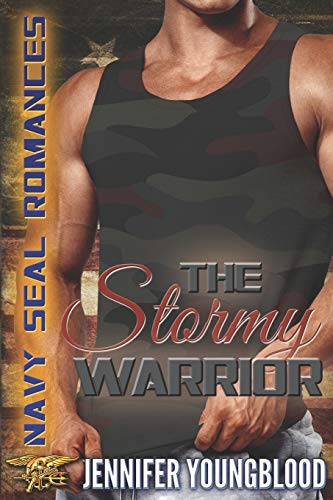 The Stormy Warrior: Navy SEAL Romance (O'Brien Family Romance) (Jennifer's Navy SEAL Romance)